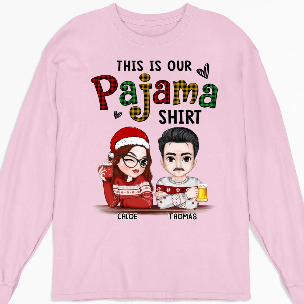 Our Pajama - Personalized Custom Shirt