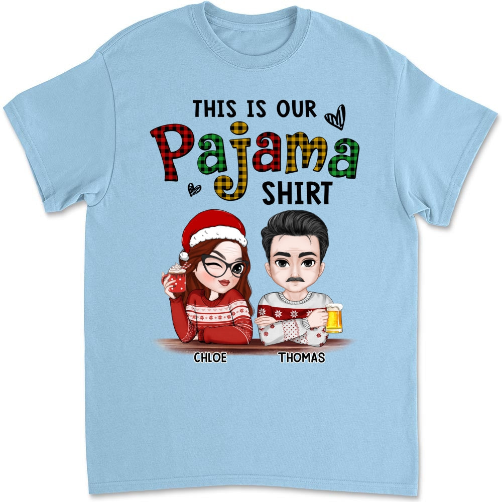 Our Pajama - Personalized Custom Shirt