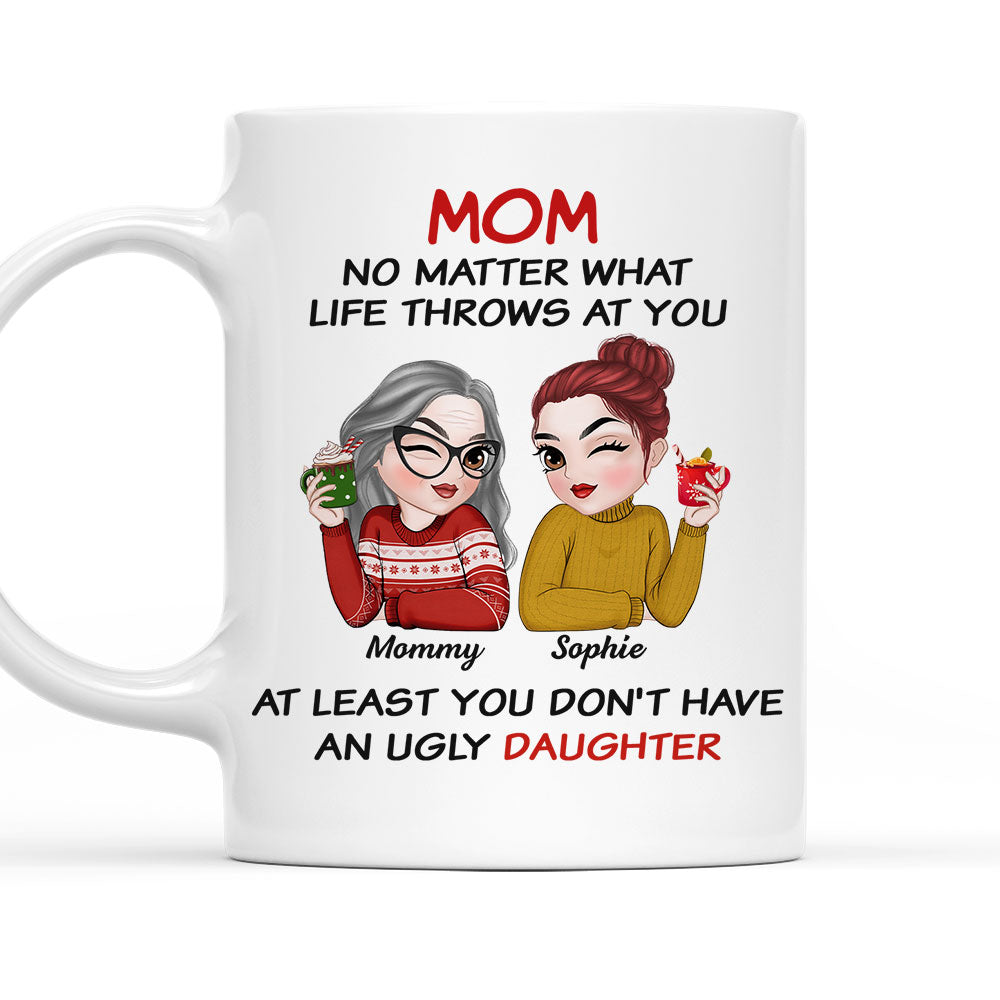 At Least You Have Beautiful Children - Personalized Custom Coffee Mug