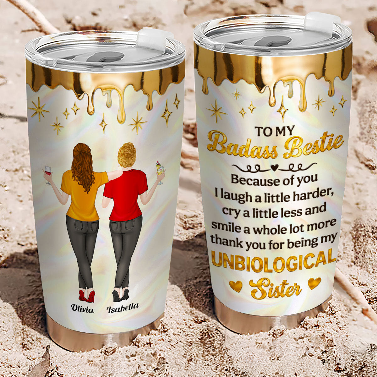 My Unbiological Sister - Personalized Custom Tumbler