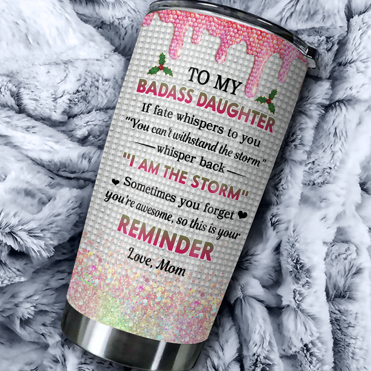 To My Badass Daughter Xmas - Personalized Custom Tumbler