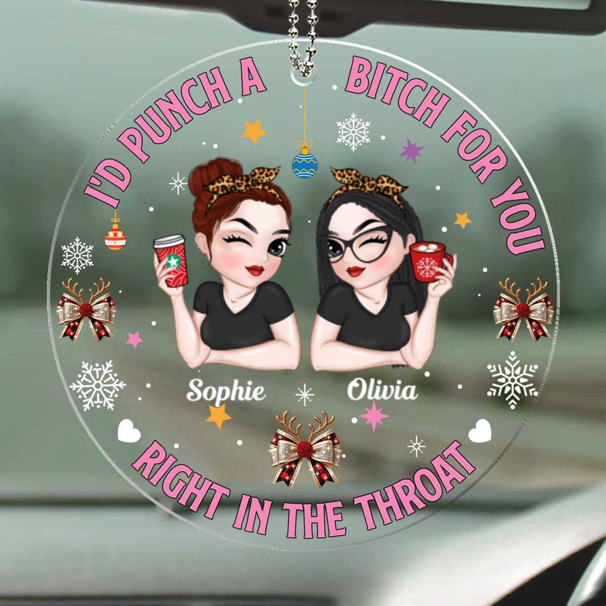 Bestie Right In The Throat - Personalized Custom Car Ornament