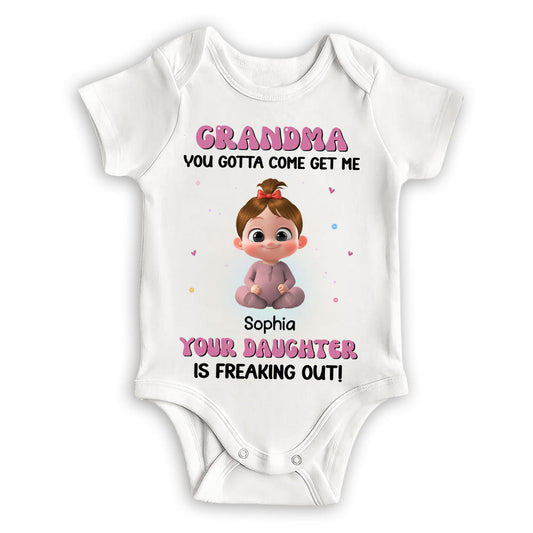 Grandma Your Daughter Is Freaking Out - Personalized Custom Baby Onesie