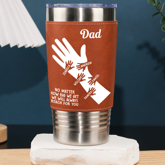 We Hold Our Hands Together And Forever - Personalized Custom Leather Tumbler