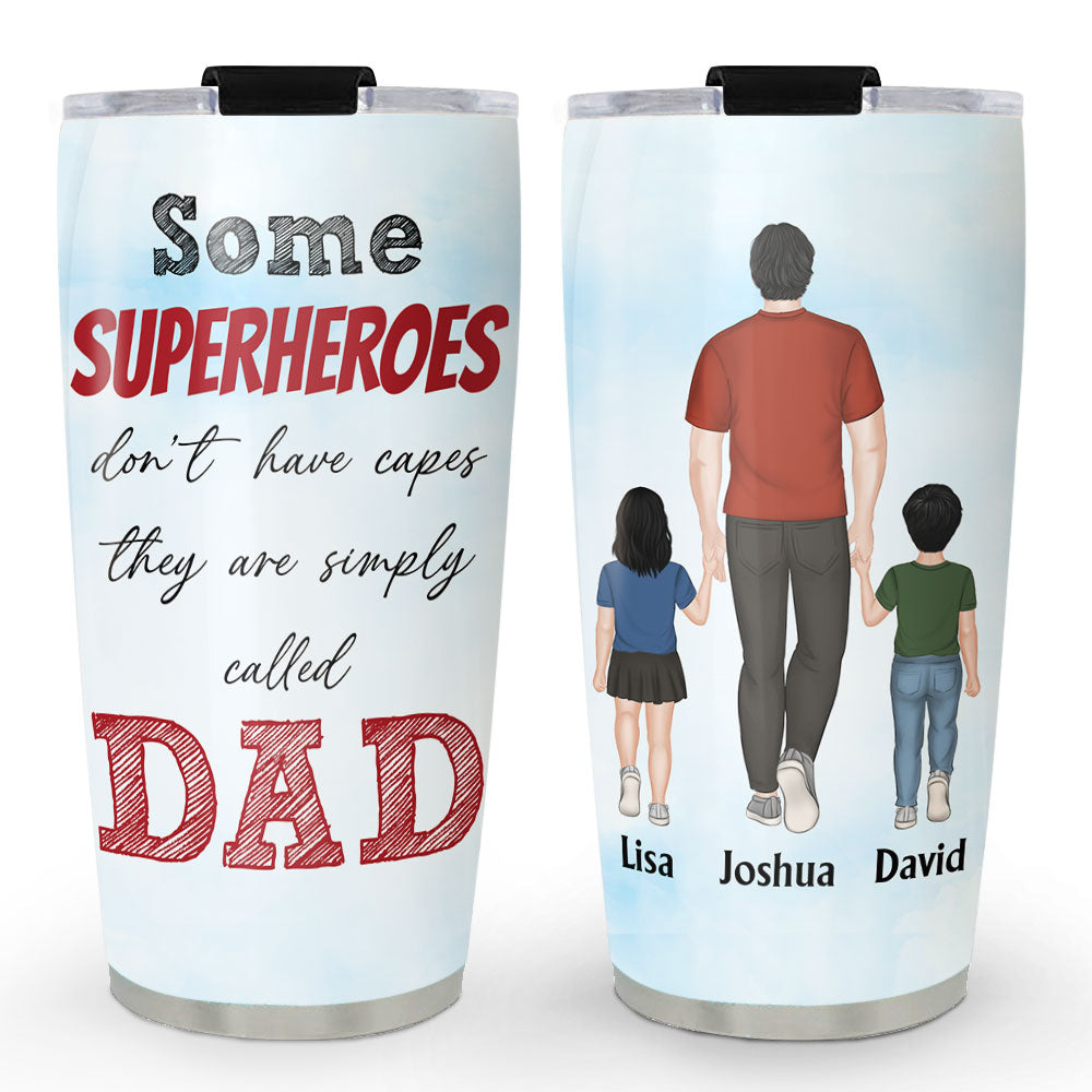 My Hero Is Called Dad - Personalized Custom Tumbler