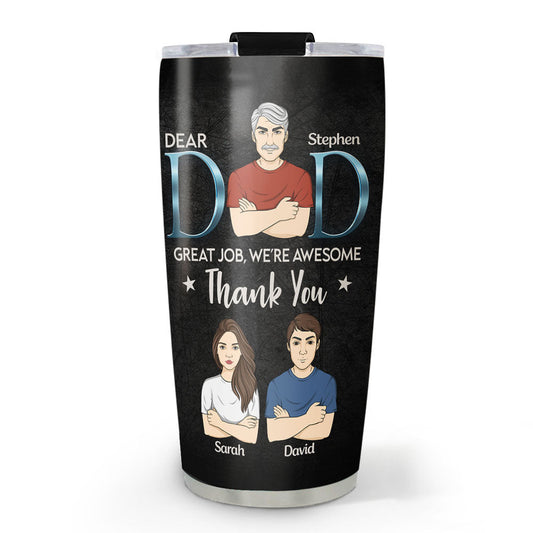 Daddy We Are Awesome Thank You - Personalized Custom Tumbler