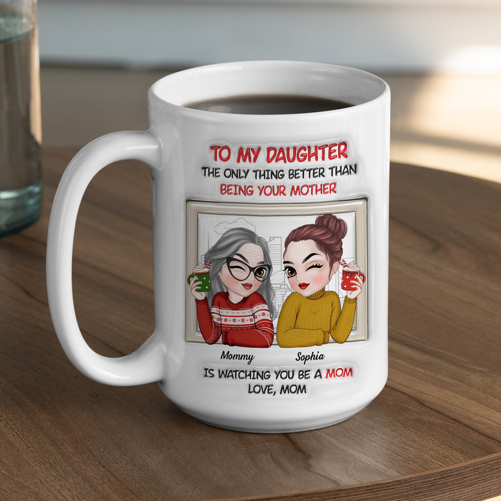 From Daughter To Amazing Mom -  Personalized Custom 3D Inflated Effect Mug