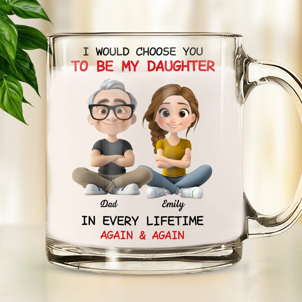 Always Choose You - Personalized Custom Glass Mug