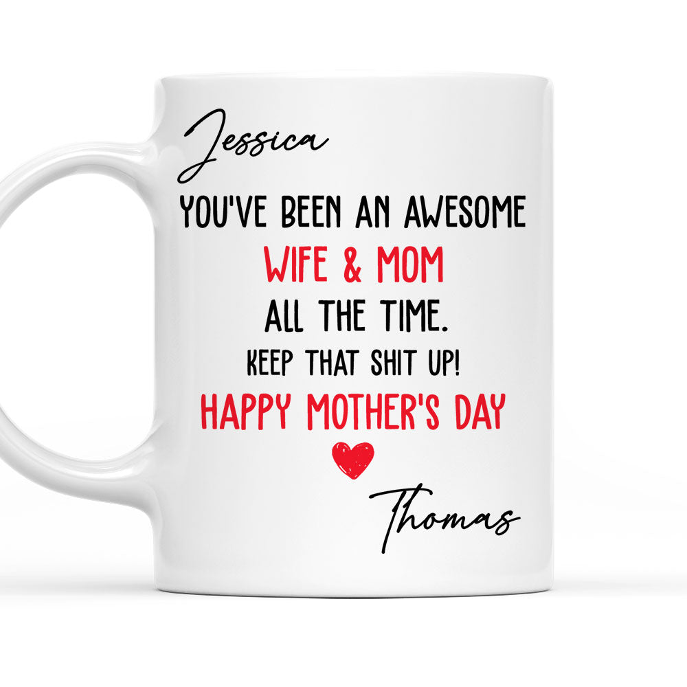 You Are An Awesome Wife And Mom - Personalized Custom Coffee Mug