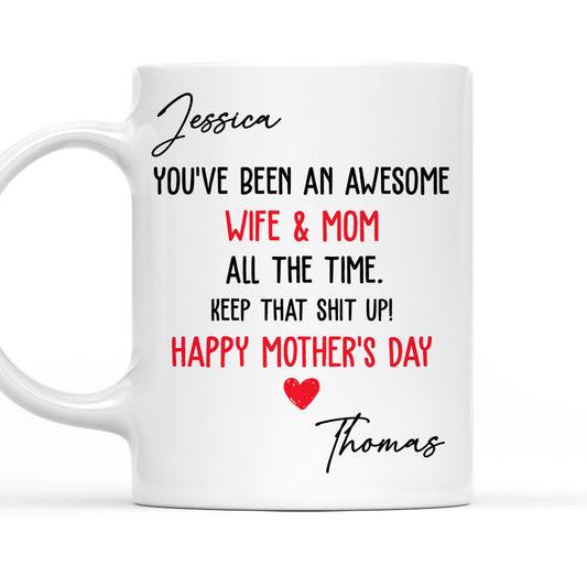 You Are An Awesome Wife And Mom - Personalized Custom Coffee Mug
