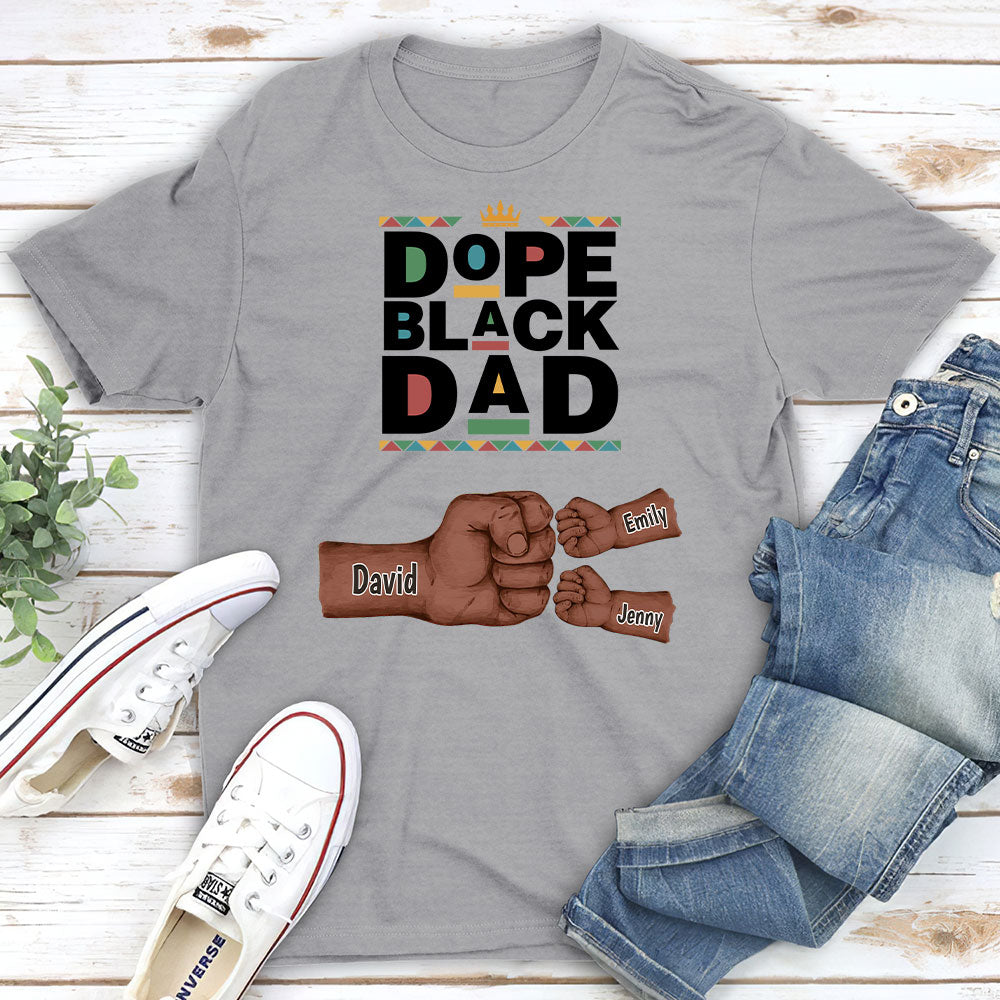 Dope Black Dad - Personalized Custom Shirt