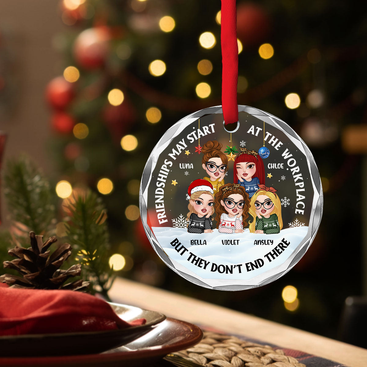 Friendships May Start At The Workplace - Personalized Custom Glass Ornament