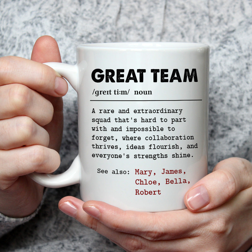 Great Team - Personalized Custom Coffee Mug