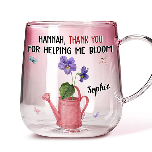 Thank You For Helping Me Bloom - Personalized Custom Pink Gradient Glass Mug