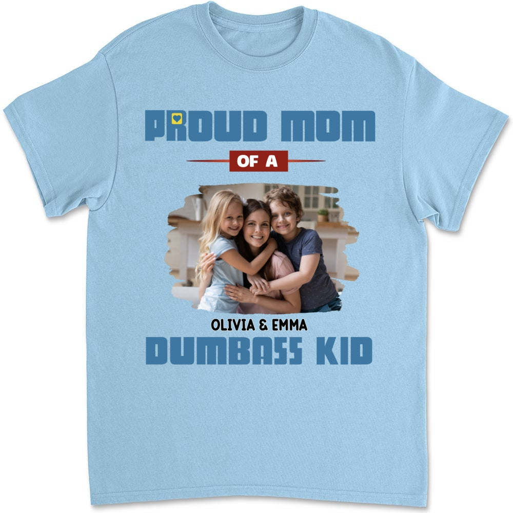 Proud Mom Photo - Personalized Custom Shirt