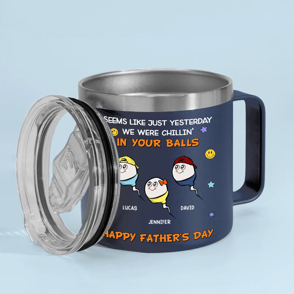 We Were Chilling - Personalized Custom 14oz Stainless Steel Tumbler With Handle