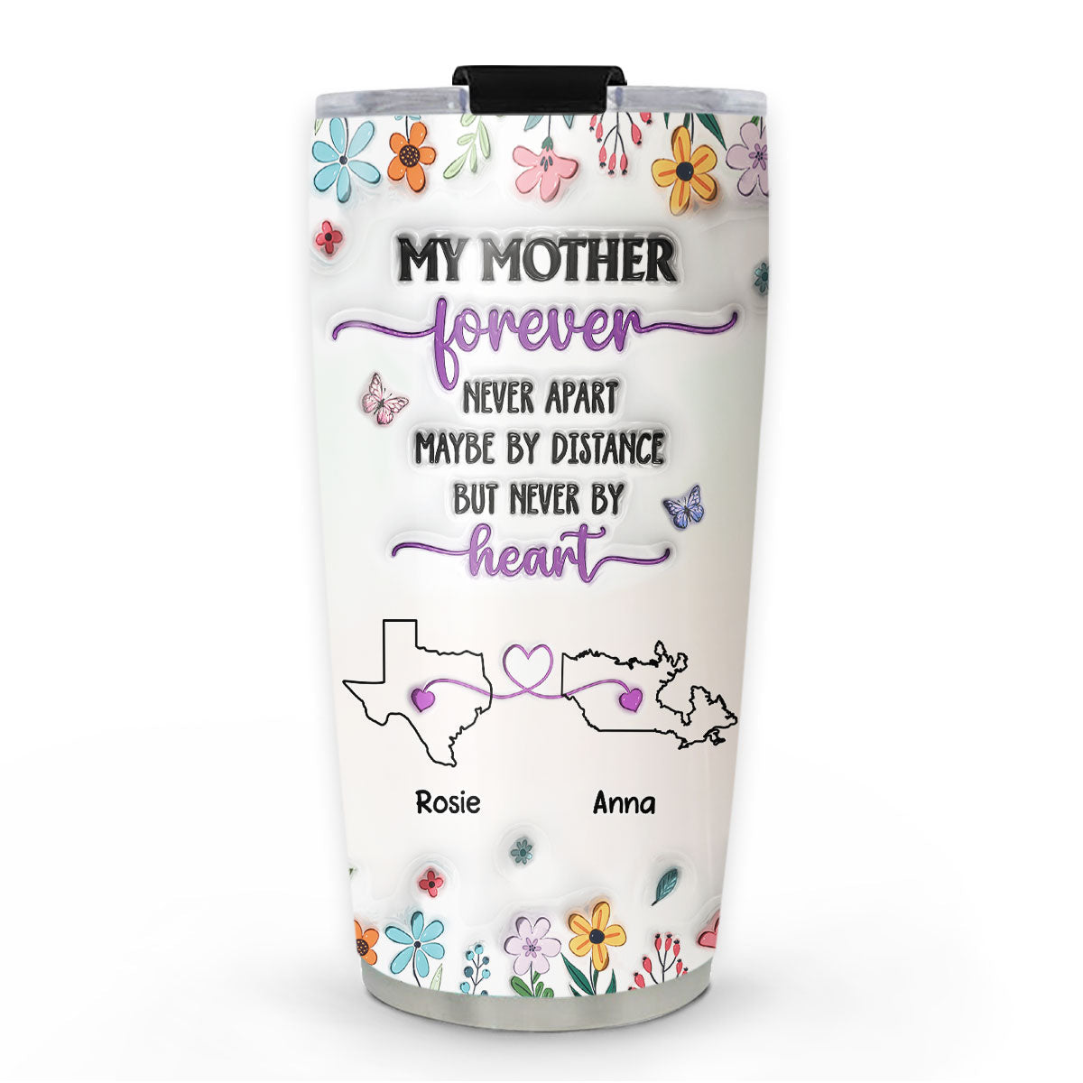 My Mother Forever - Personalized Custom 3D Inflated Effect Tumbler