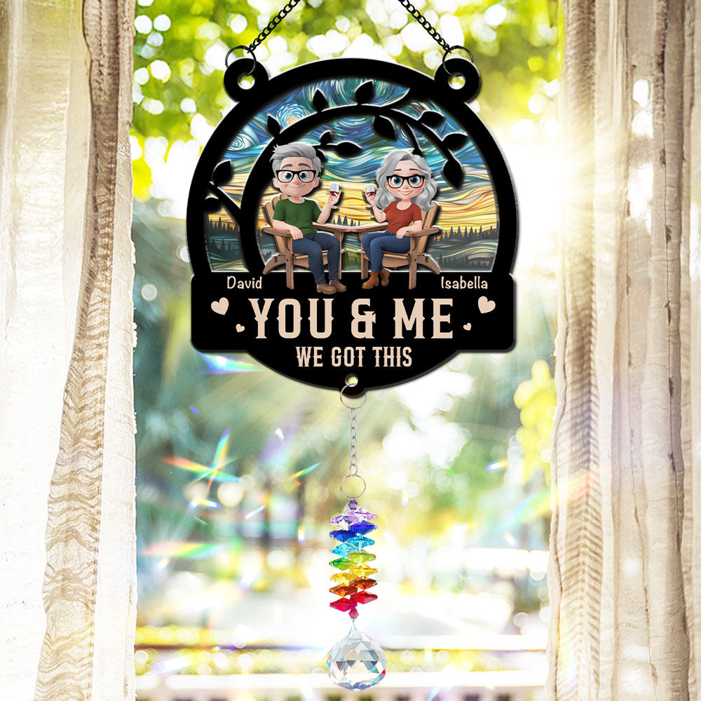 You And Me Got This - Personalized Custom Suncatcher With Crystal Rainbow Charm