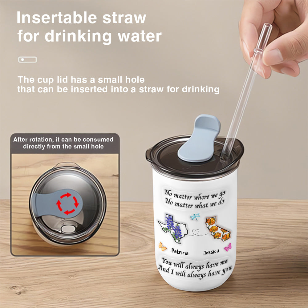 Bestie Always Have You - Personalized Custom 3D Inflated Effect 10oz Tumbler