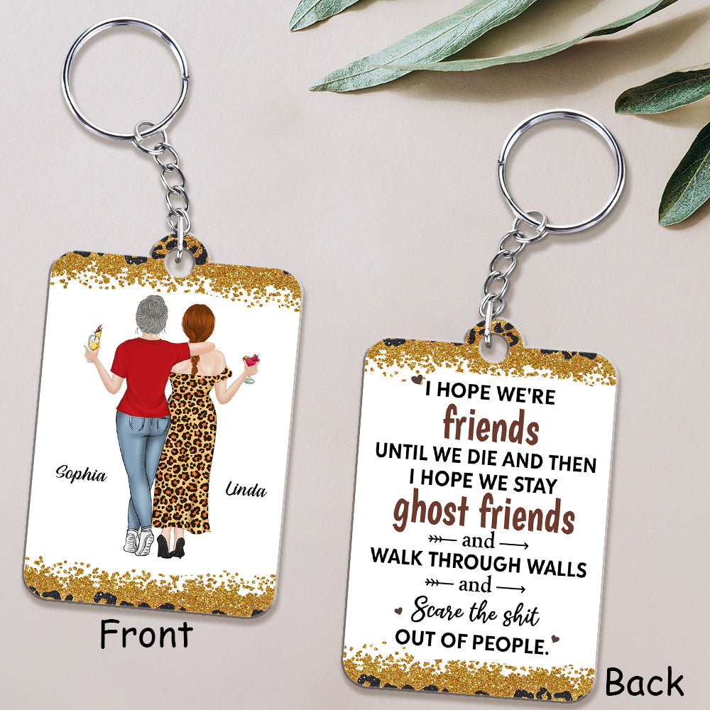 We Are Friends Until We Die - Personalized Custom Acrylic Keychain