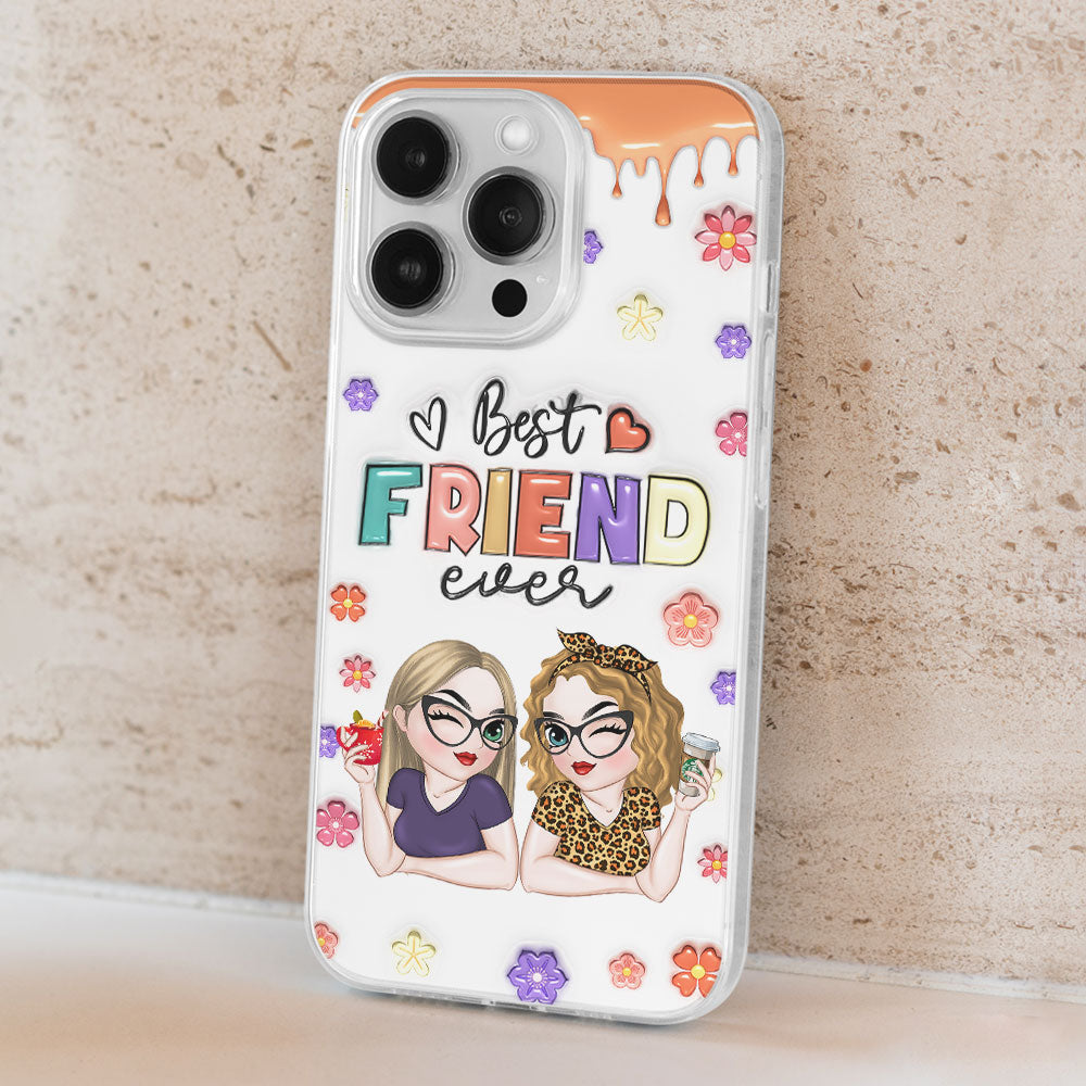 Best Bestie Ever - Personalized Custom 3D Inflated Effect Phone Case