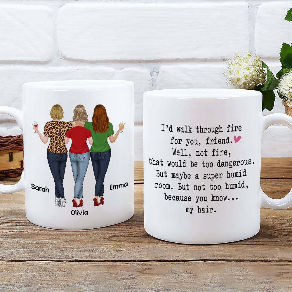 I Would Walk Through Fire For You - Personalized Custom Coffee Mug