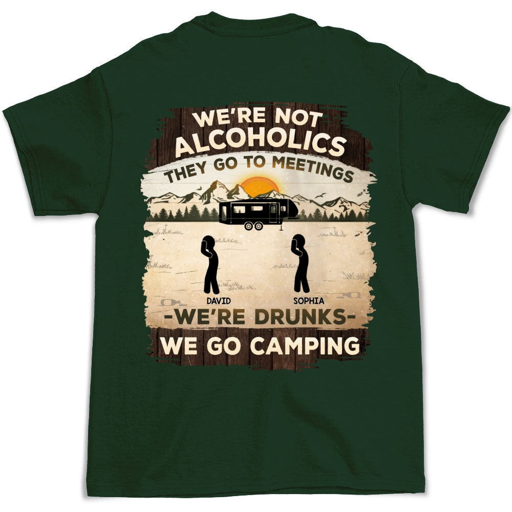 Alcoholics Go To Meetings  - Personalized Custom Shirt