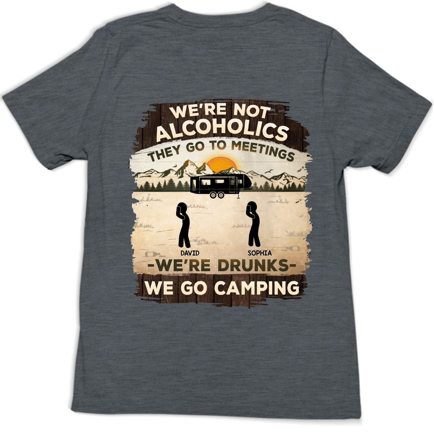 Alcoholics Go To Meetings  - Personalized Custom Shirt