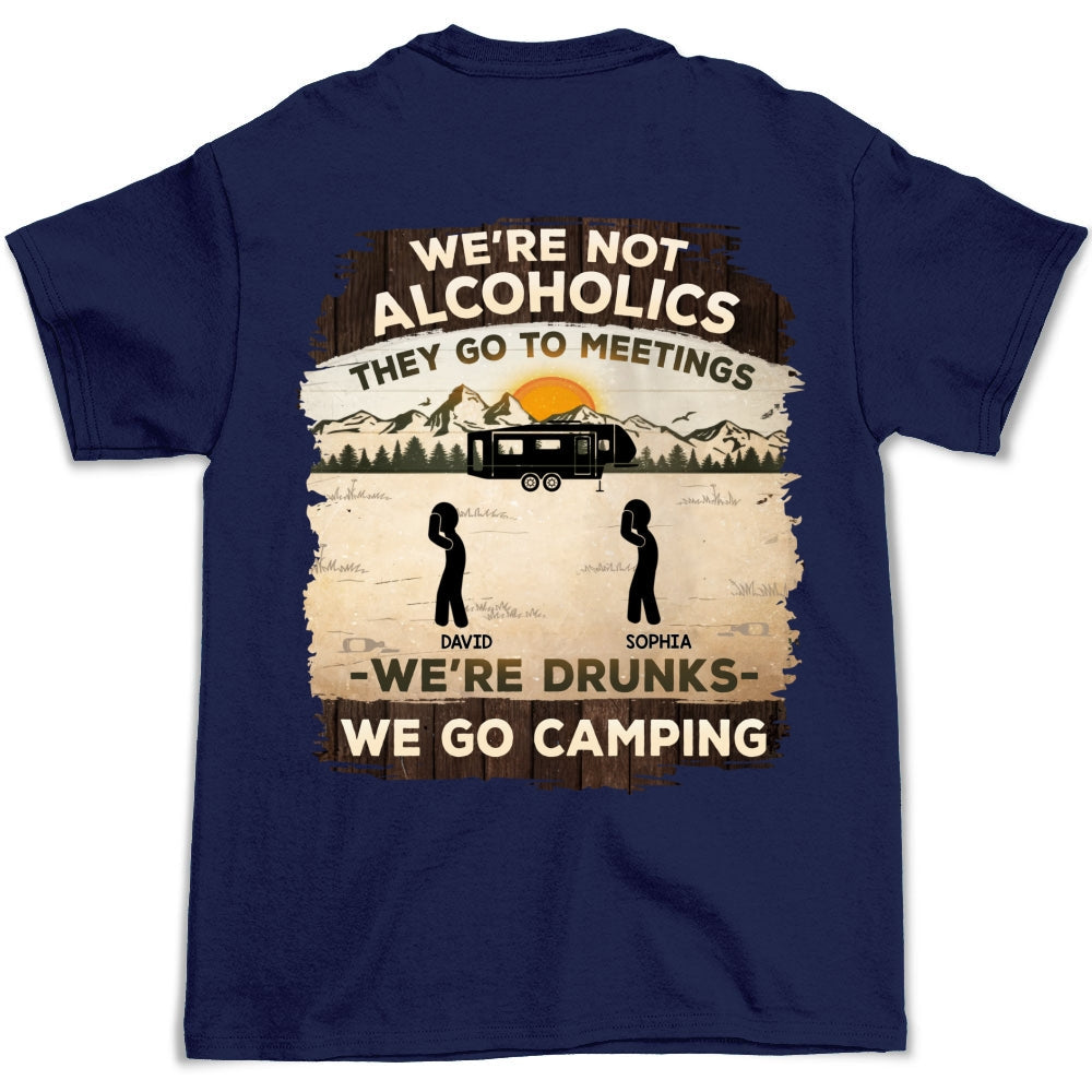 Alcoholics Go To Meetings  - Personalized Custom Shirt