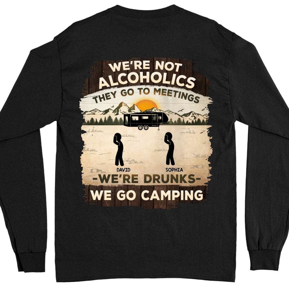 Alcoholics Go To Meetings  - Personalized Custom Shirt