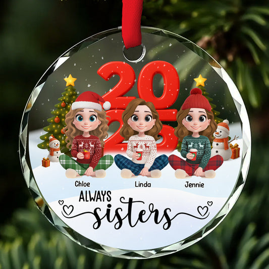 Always Be Slay Sisters - Personalized Custom Glass Ornament