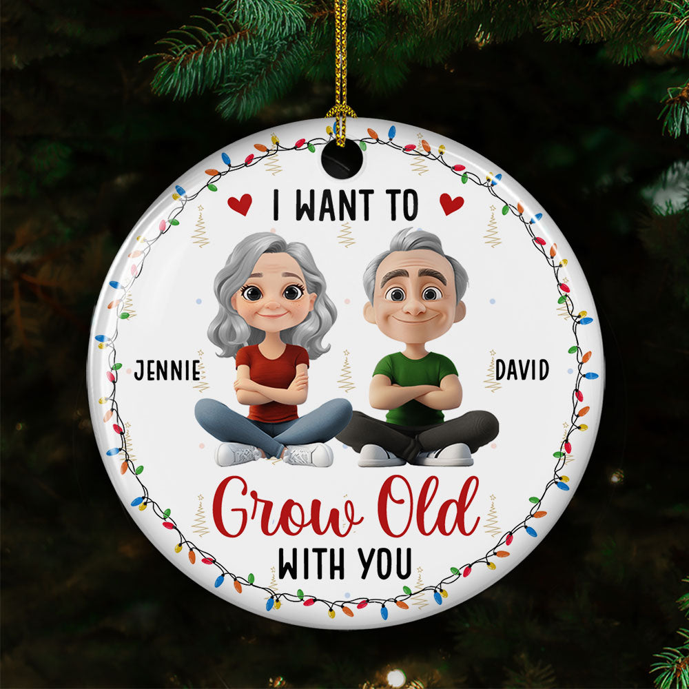 Grow Old With My Forever Sweetheart - Personalized Custom Ceramic Ornament