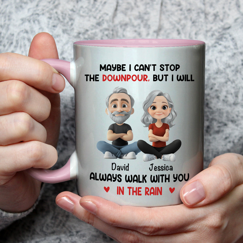 Walk With You In The Rain - Personalized Custom Accent Mug