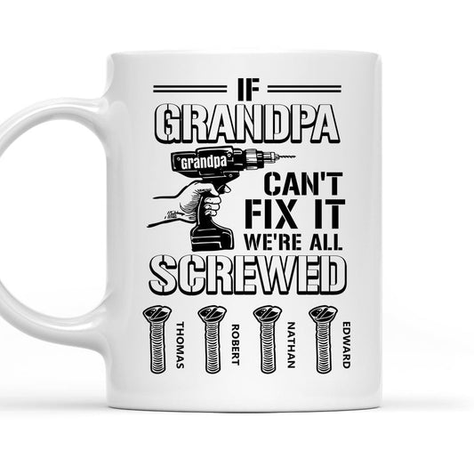 Can Not Fix It - Personalized Custom Coffee Mug