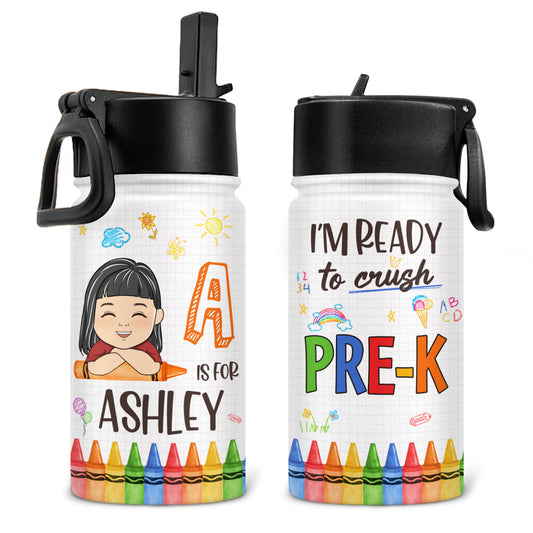 I Am Ready To Crush School - Personalized Custom Kids Water Bottle