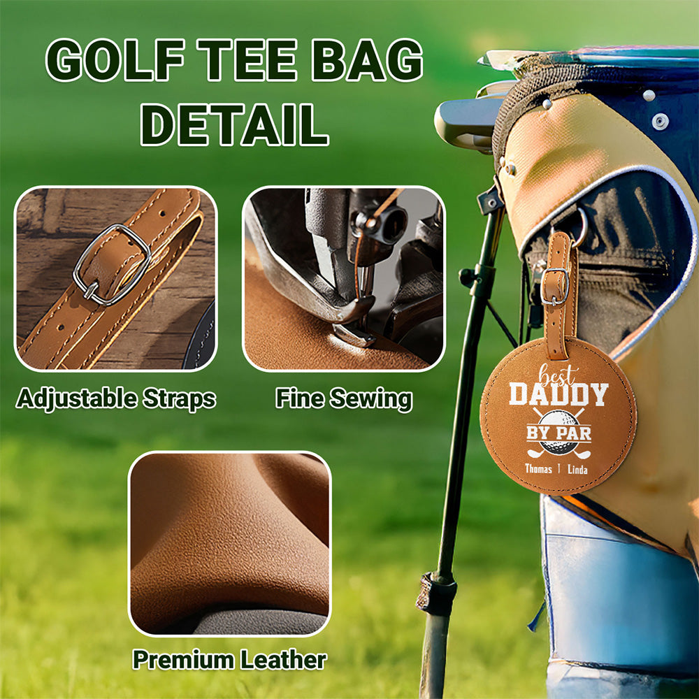 Best Dad By Par - Personalized Custom Golf Tee Bag