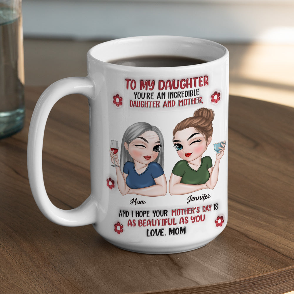 Proud Of You Every Day - Personalized Custom 3D Inflated Effect Mug