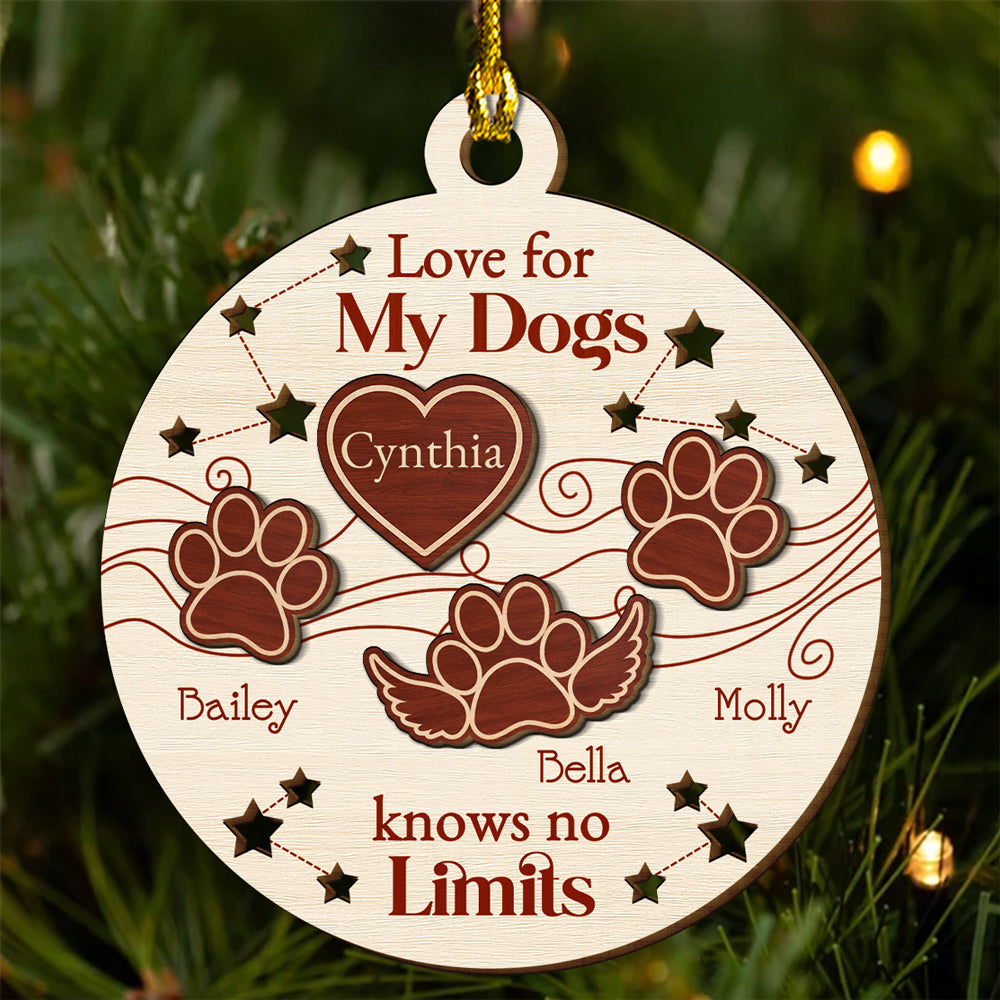 Love For My Dogs Knows No Limits - Personalized Custom Freeshape 2-Layered Wood Ornament