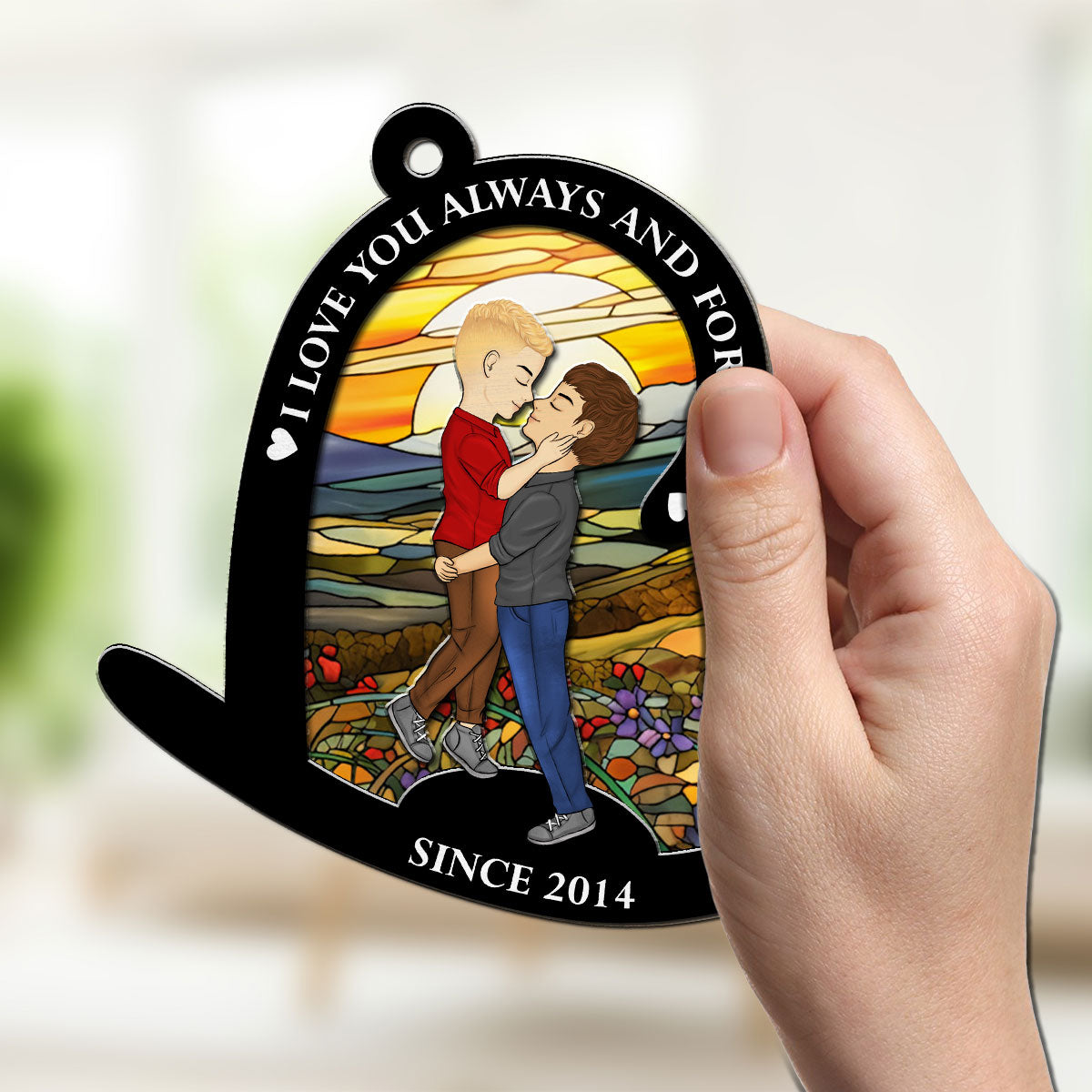 I Love You Always And Forever - Personalized Custom Suncatcher