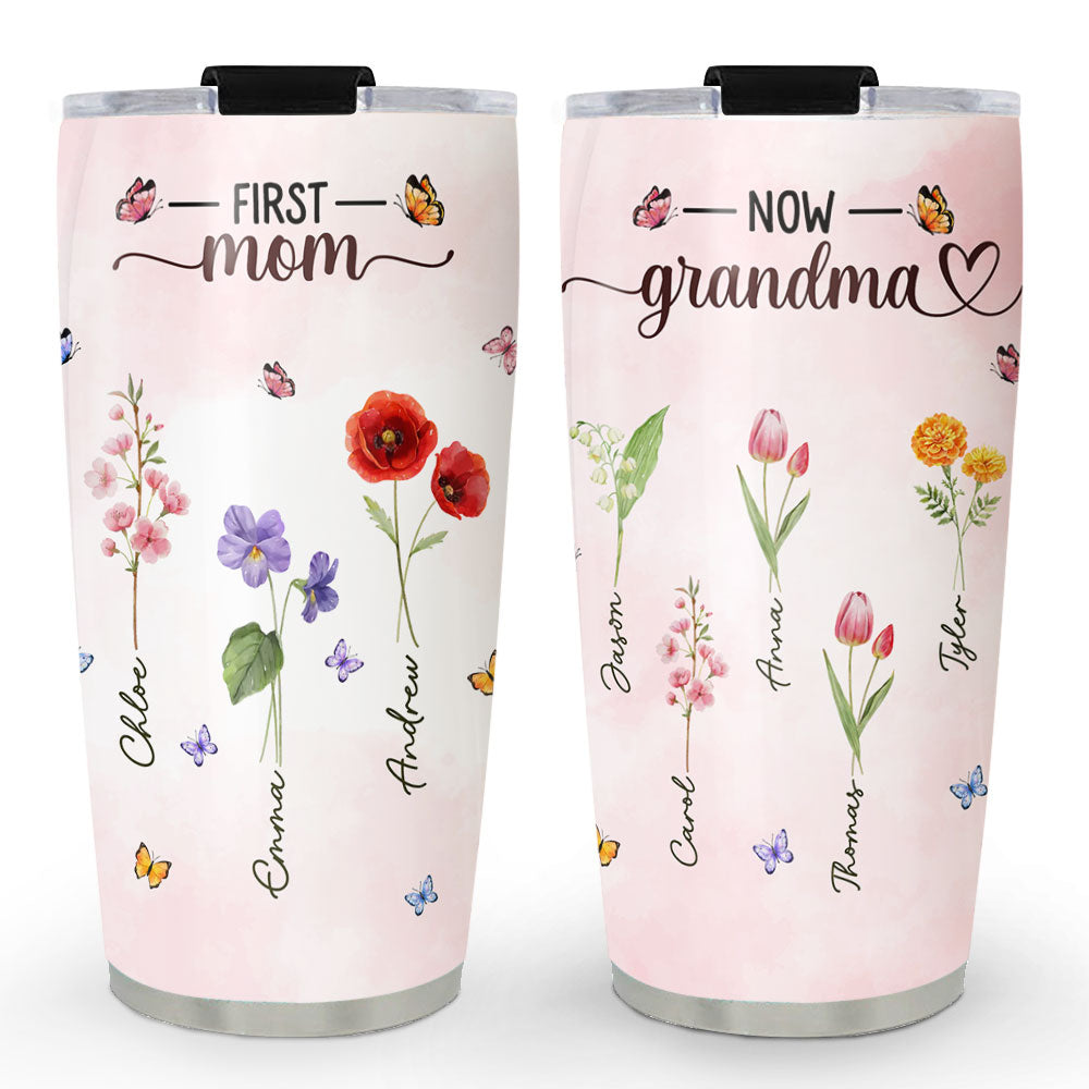 First Mom Now Grandma - Personalized Custom Tumbler