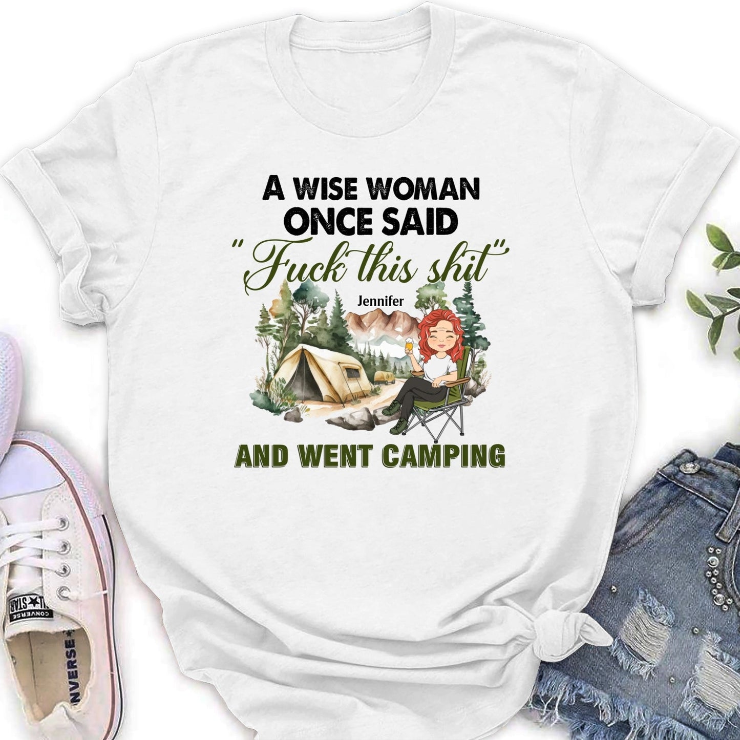 A Wise Woman Once Said And Went Camping - Personalized Custom Shirt