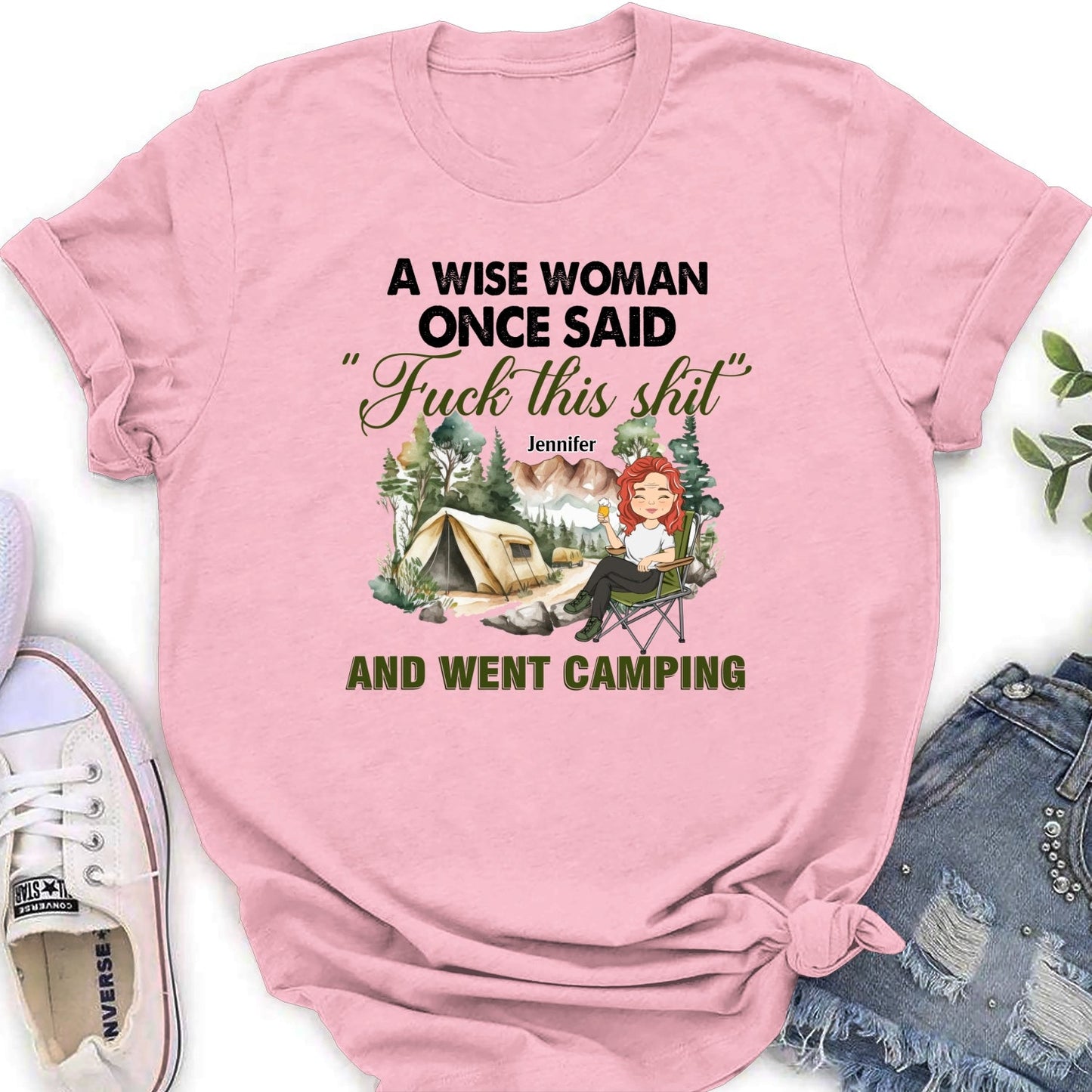 A Wise Woman Once Said And Went Camping - Personalized Custom Shirt