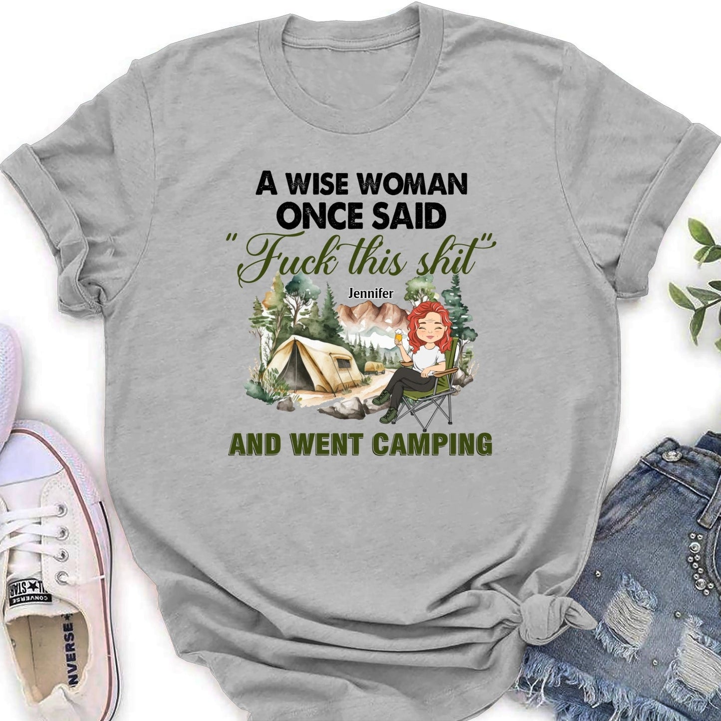 A Wise Woman Once Said And Went Camping - Personalized Custom Shirt