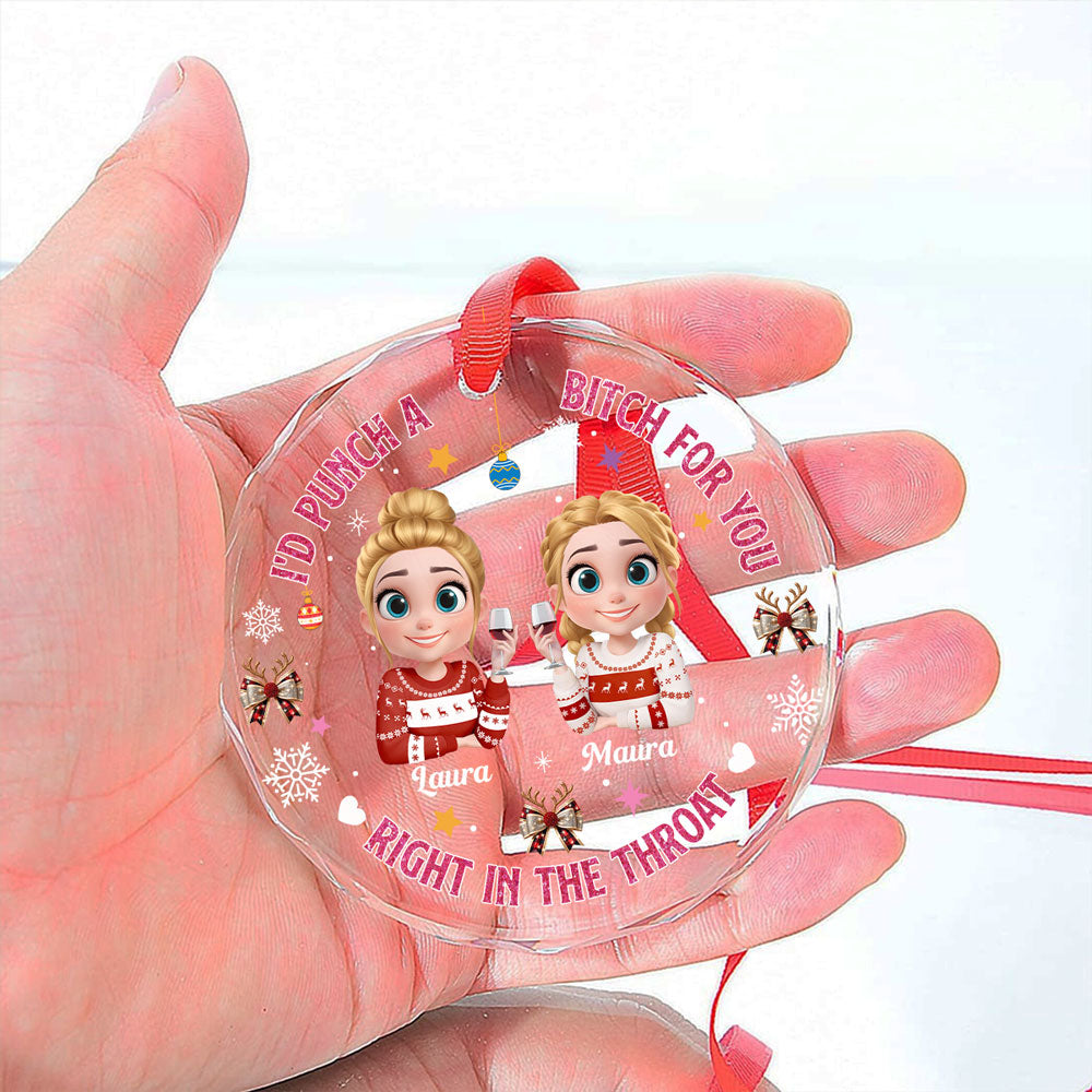 Right In The Throat For Bestie Sister - Personalized Custom Glass Ornament