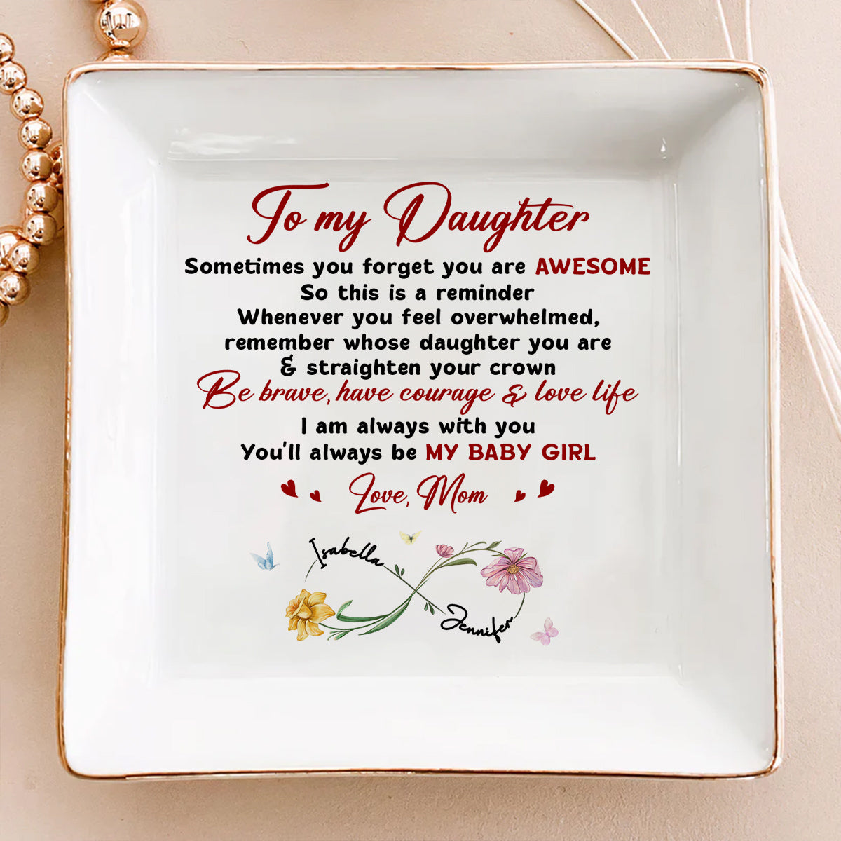 You Will Always Be My Baby Girl - Personalized Custom Jewelry Dish