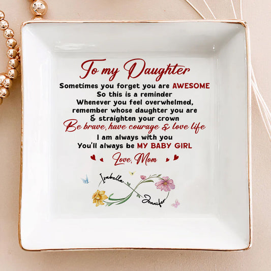 You Will Always Be My Baby Girl - Personalized Custom Jewelry Dish