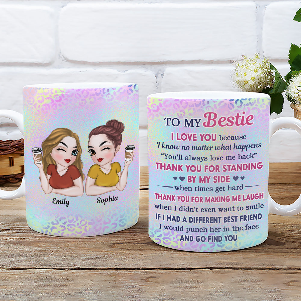 Thank You For Making Me Laugh Bestie - Personalized Custom Coffee Mug