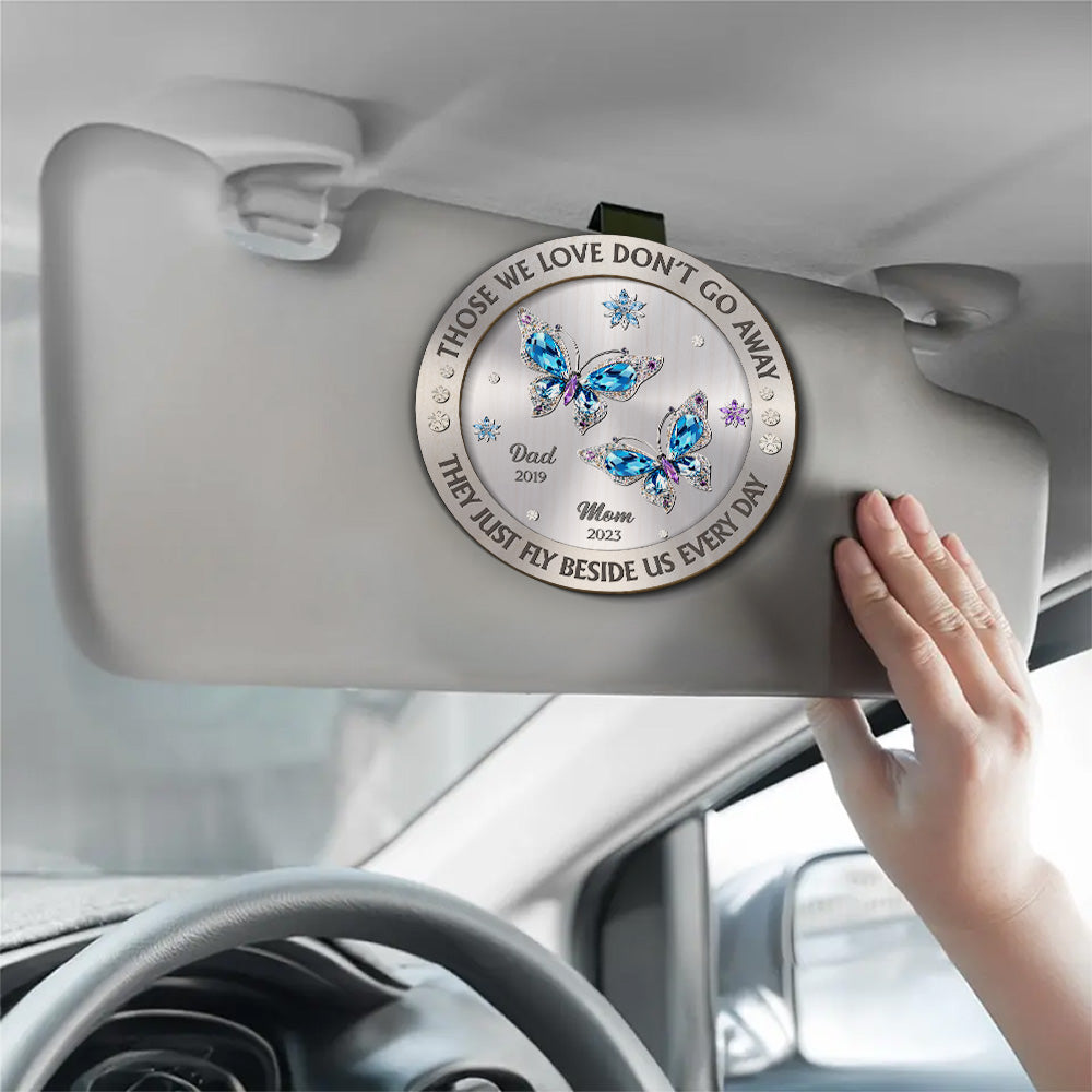 Those We Love Beside Us Every Day - Personalized Custom Car Visor Clip