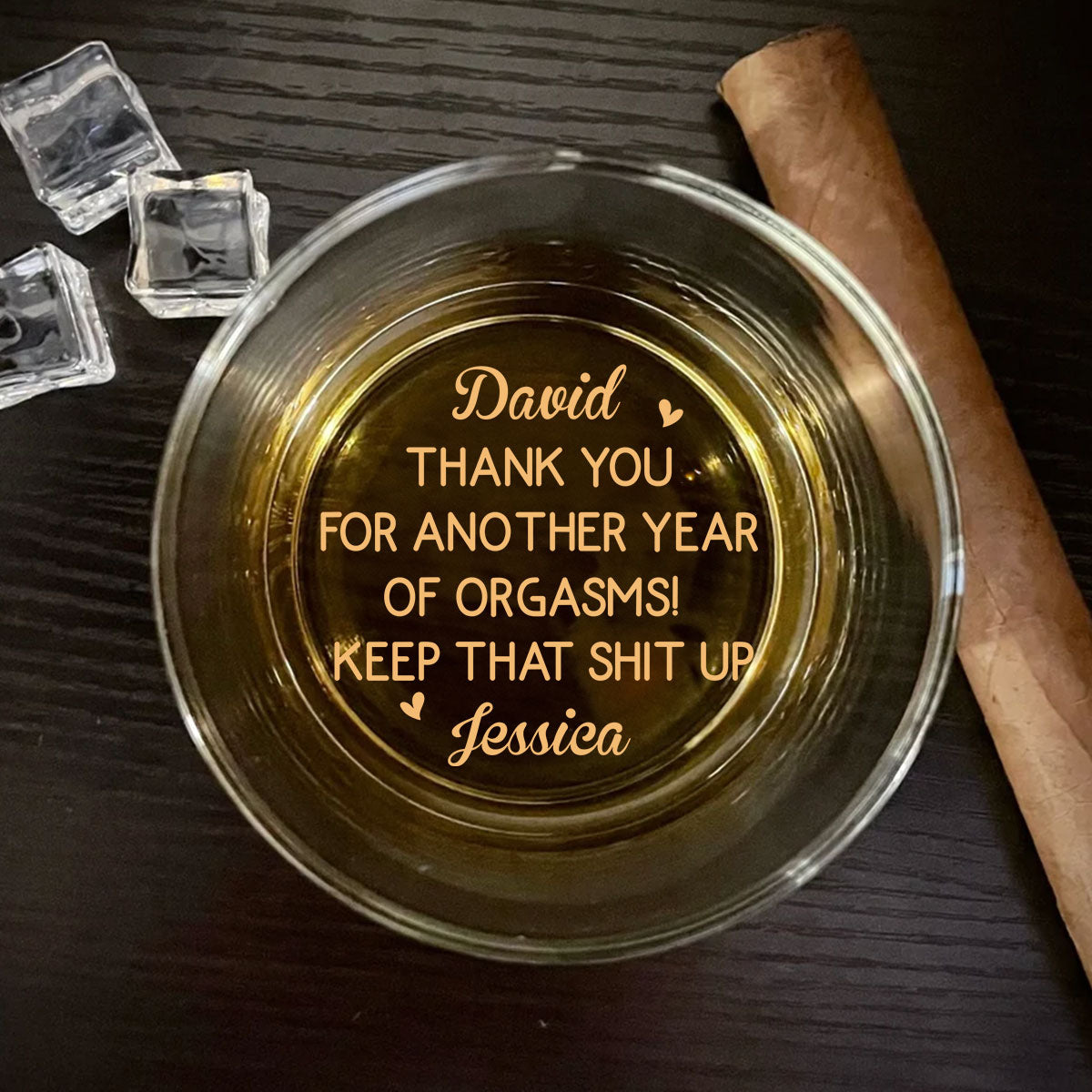 Best Orgasms Come From You - Personalized Custom Engraved Whiskey Glass