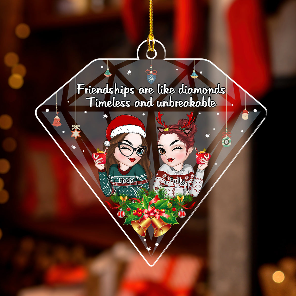 Friendships Are Like Diamonds - Personalized Custom Acrylic Ornament